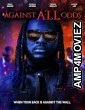 Against All Odds (2025) Hindi Dubbed And Subtitles