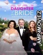 Daughter of the Bride (2023) HQ Bengali Dubbed Movie