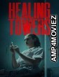 Healing Towers (2025) HQ Telugu Dubbed Movie