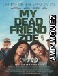 My Dead Friend Zoe (2024) HQ Hindi Dubbed Movie