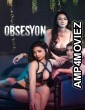 Obsesyon (2025) Tagalog Movie