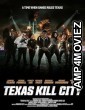 Texas Kill City (2023) HQ Hindi Dubbed Movie