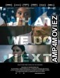 What We Do Next (2022) HQ Telugu Dubbed Movie