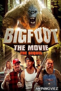 Bigfoot The Movie The Sequel (2025) Hindi Dubbed And Subtitles