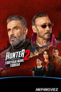 Hunter Tootega Nahi Todega (2025) Season 2 Hindi Web Series