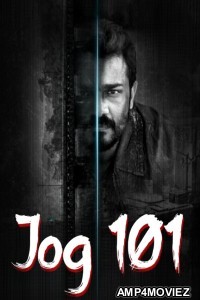 Jog 101 (2024) ORG Hindi Dubbed Movie